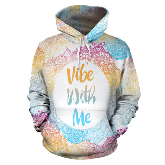 Vibe With Me - Hoodie