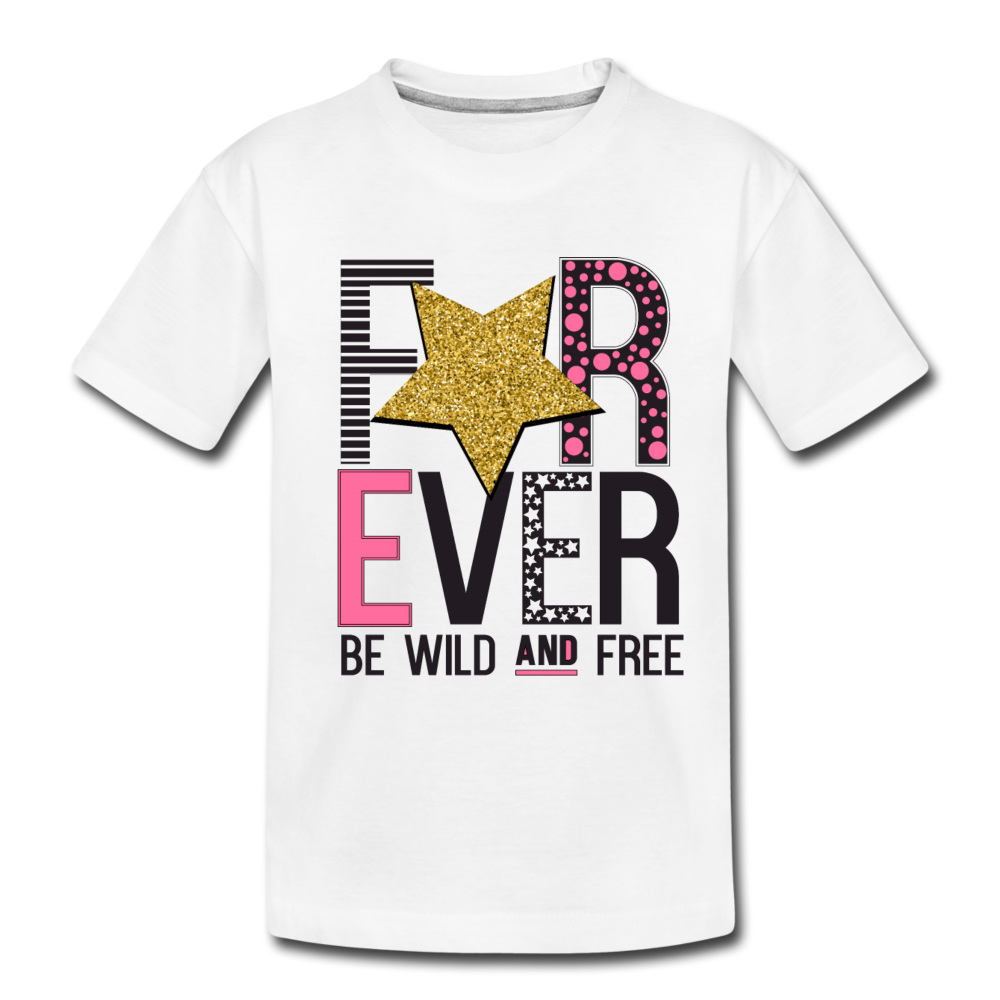 Forever Be Wild and Free Kids T-Shirt - white