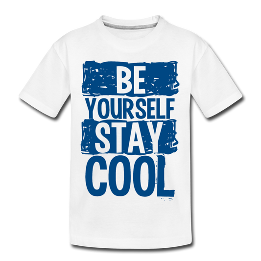 Be Yourself Stay Cool Kids T-Shirt - white